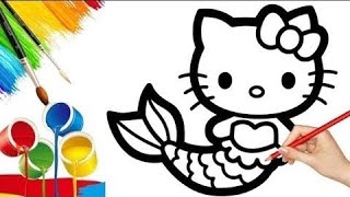 Mermaid Hello Kitty Drawing Painting for Kids  Easy Drawing amp Coloring For Kids [upl. by Ytineres]