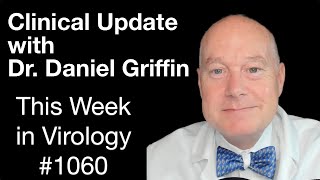 TWiV 1060 Clinical update with Dr Daniel Griffin [upl. by Otreblide]