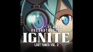 LosTNeuroN  IGNITE Reconstructed ft Aoi Eir  LosT Tunes Vol 2  Music Video [upl. by Rebmyt80]