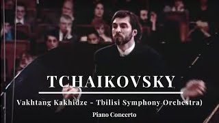 Pyotr Ilyich Tchaikovsky  Piano Concerto Vakhtang Kakhidze amp Tbilisi Symphony Orchestra [upl. by Pacheco]