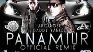 Arcangel Ft Daddy Yankee  Panamiur Official Remix [upl. by Mildrid]