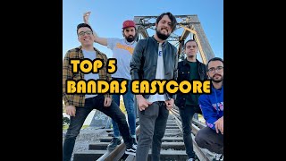 TOP 5 BANDAS DE EASYCORE EN ESPAÑOL [upl. by Trueman810]