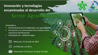 Innovación Y Tecnologías Encaminadas Al Desarrollo Del Sector Agrícola [upl. by Gregg]