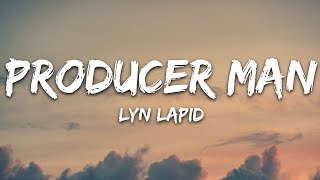 Lyn Lapid  Producer Man Lyrics [upl. by Auhsohey]