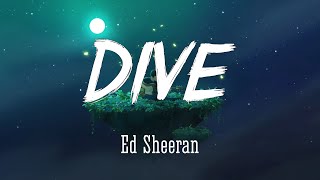 DIVE  Ed Sheeran LyricsVietsub [upl. by Edveh]