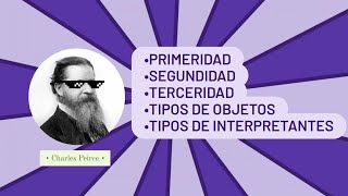 El signo lingüístico de Peirce Tipos de objetos e interpretantes y categorías de experiencias 23 [upl. by Irual]