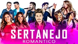 SERTANEJO ROMÂNTICO 2019  TOP 30 COM AS MELHORES [upl. by Namqul]