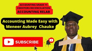 Accounting Grade 11 Creditors Reconciliation  Relab activity Sir Chauke [upl. by Roselia]