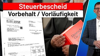 Steuerbescheid unter Vorbehalt der Nachprüfung §164 AO und Vorläufigkeit §165 AO Einkommensteuer [upl. by Ytsihc]