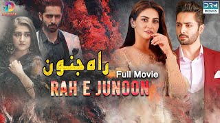 Rah e Junoon راہ جنون  Full Film  Danish Taimoor Hiba Bukhari  A Love And Hate Story  C4B1F [upl. by Boesch]