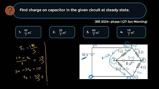 JEE 27 Jan 2024  Find charge on capacitor in the given circuit at steady state [upl. by Maria62]