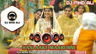 Haalaake maarunne remix by dj mhd ali  sulaikha manzil  dj mhd ali [upl. by Ahsenav]