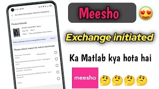 Exchange initiated meaning in meesho [upl. by Phila81]