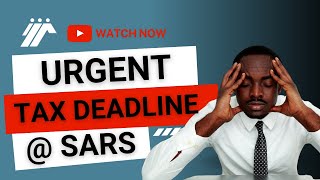 Urgent Tax Deadline at SARS 2024 [upl. by Malory997]