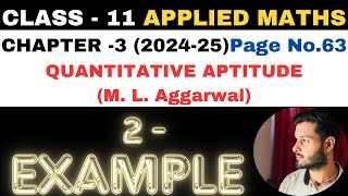 2 Example l Chapter 3 l Quantitative Aptitude l Class 11th Applied Maths l M L Aggarwal 202425 [upl. by Sleinad]