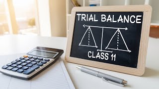 Trial Balance I Class 11 I Part 1 I [upl. by Lawrence]