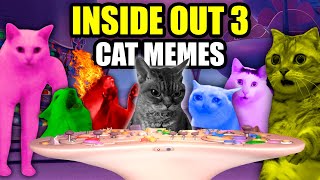 CAT MEMES CATs IN INSIDE OUT 3 [upl. by Kceb771]