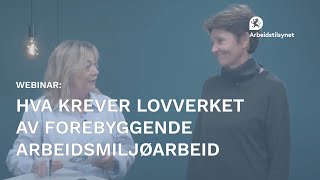 Webinar Hva krever lovverket av forebyggende arbeidsmiljøarbeid [upl. by Shina80]