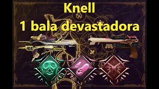 Knell build 1 bala devastadora [upl. by Alyal]