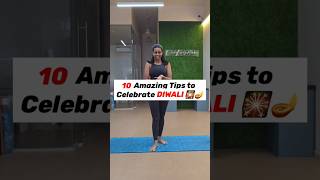 10 Amazing tips for healthy DiwaliStay balanced amp enjoy diwali guiltfree diwali2024 healthy [upl. by Ikilisav]