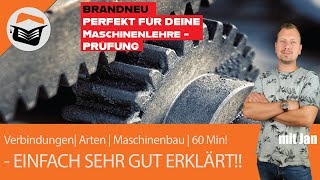 Verbindungen  Arten  Maschinenbau  Einfach gut erklärt  60 min  🔥Brandneu🔥 Webinar mit Jan [upl. by Nareht]