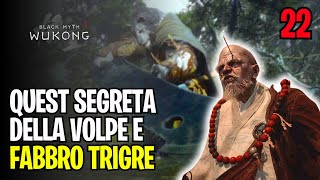 SEGRETO DELLA VOLPE BIANCA E FABBRO TRIGE YIN  BLACK MYTH WUKONG LETS PLAY ITA 22 [upl. by Anauqes]