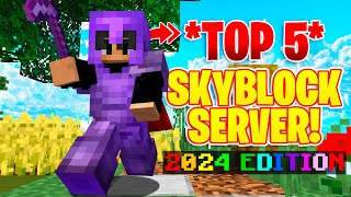 TOP 5 SKYBLOCK SERVERS 2024 EDITION  18 120  New Minecraft Skyblock Servers [upl. by Chickie577]