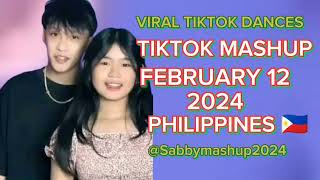 🇵🇭 New TikTok Mashup dance party 🎉 TikTok February 12 2024 Philippines 🇵🇭 Yabby [upl. by Costanzia637]