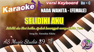 SELIDIKI AKU TETAP SETIA KARAOKE ROHANI KRISTEN NADA WANITA FEMALE Do  C [upl. by Wojak14]