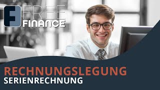 FreeFinance Tutorial  Rechnungslegung Serienrechnung [upl. by Anneres859]