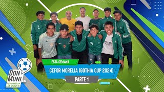 CEFOR MORELIA EN LA GOTHIA CUP 2024  PARTE [upl. by Avera]