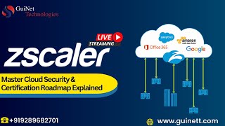 Zscaler Live Lab Demo Cloud Security amp Certification Roadmap Explained  GuiNet Technologies [upl. by Uni]