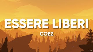 Coez  Essere Liberi LyricsTesto [upl. by Rodney221]