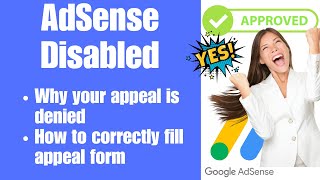 AdSense Disabled  Reason Why Your Appeal is Denied  How to Correctly Fill Appeal Form [upl. by Lleddaw]