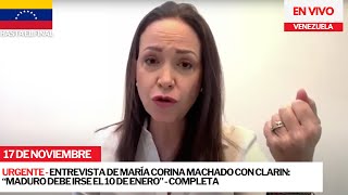 Entrevista de María Corina Machado con CLARÍN quotMaduro debe irse el 10 de eneroquot  17NOV venezuela [upl. by Bagger]