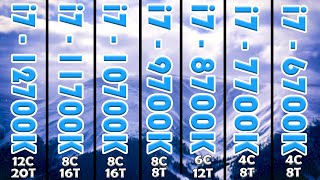 I7 12700K vs11700K vs 10700K vs 9700K vs 8700K vs 7700K vs 6700K [upl. by Wachtel]