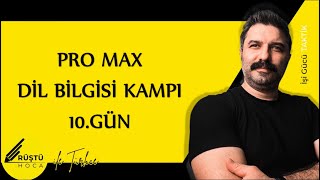 Pro Max  Dil Bilgisi Kampı  10GÜN  RÜŞTÜ HOCA [upl. by Alaj]