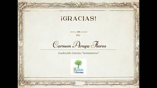 Audiolibro quotSentimientosquot quotGraciasquot de Carmen Araya Flores [upl. by Sage]