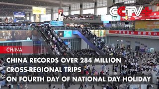 China Records over 284 Million CrossRegional Trips on Fourth Day of National Day Holiday [upl. by Eciryt435]