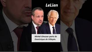 Mehdi Ghezzar parle de Dominique de Villepin un homme de conviction الجزائر [upl. by Noraha]