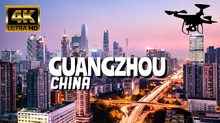 Guangzhou China In 4K By Drone  Amazing View Of Guangzhou China [upl. by Tybi976]