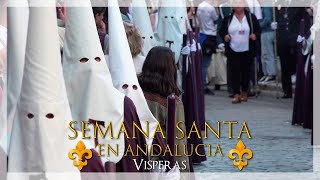 SEMANA SANTA EN ANDALUCIA ⁴ᴷ Vísperas [upl. by Naujak]