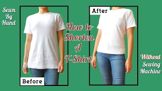 DIY Quick Way to shorten a TShirt without a Sewing Machine  How to Hand Sew Easy Tutorial [upl. by Reinnej333]