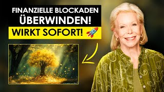 Louise Hay Wie man finanzielle Blockaden überwindet [upl. by Aidroc988]