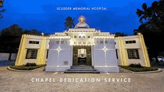 Scudder Memorial Hospital  Chapel Dedication Service  27th July 2024 [upl. by Ardnuahc]