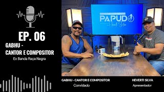 PAPUDO CAST CONVIDA GABHU  EP06 [upl. by Nomelif]