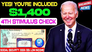 YOU’RE INCLUDED… 1400 4th Stimulus Check Social Security SSDI SSI Low Income IF PASSED [upl. by Revlis]