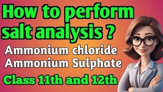 Salt analysis  Ammonium chloride Ammonium sulphate  Experiment [upl. by Sinnelg]