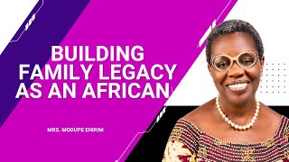 Building Family Legacy As An African 3 [upl. by Ahsiniuq99]