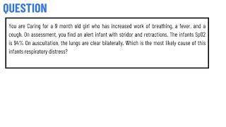 You are Caring for a 9 month old girl who has increased work of breathing a fever and a cough [upl. by Adnimra]